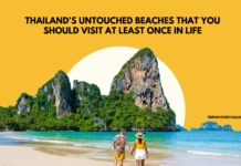 Thailand’s Untouched Beaches That You Should Visit At Least Once In Life